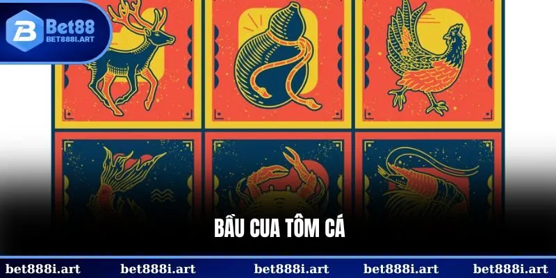 Bầu Cua Tôm Cá