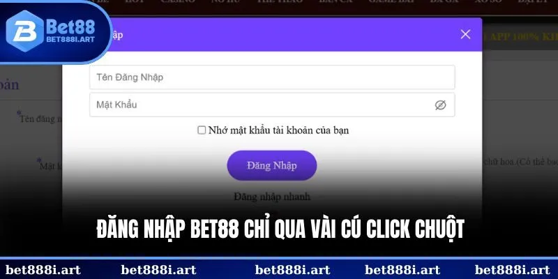 Đăng nhập BET88 chỉ qua vài cú click chuột