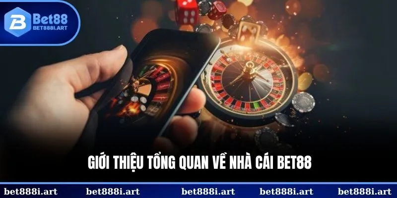 Tổng quan về thông tin giới thiệu BET88