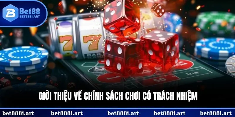 Tổng quan về chính sách có trách nhiệm tại nhà cái BET88