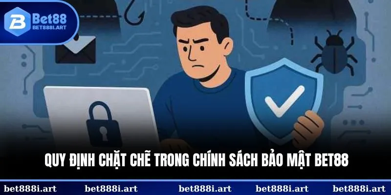 Hệ thống quy định chặt chẽ tại BET88 giúp bảo vệ quyền lợi người chơi